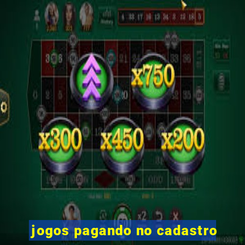 jogos pagando no cadastro